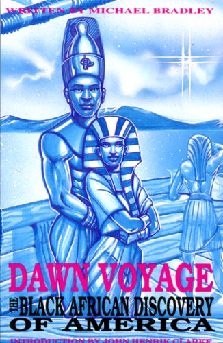 Dawn Voyage: The Black African Discovery of America General education