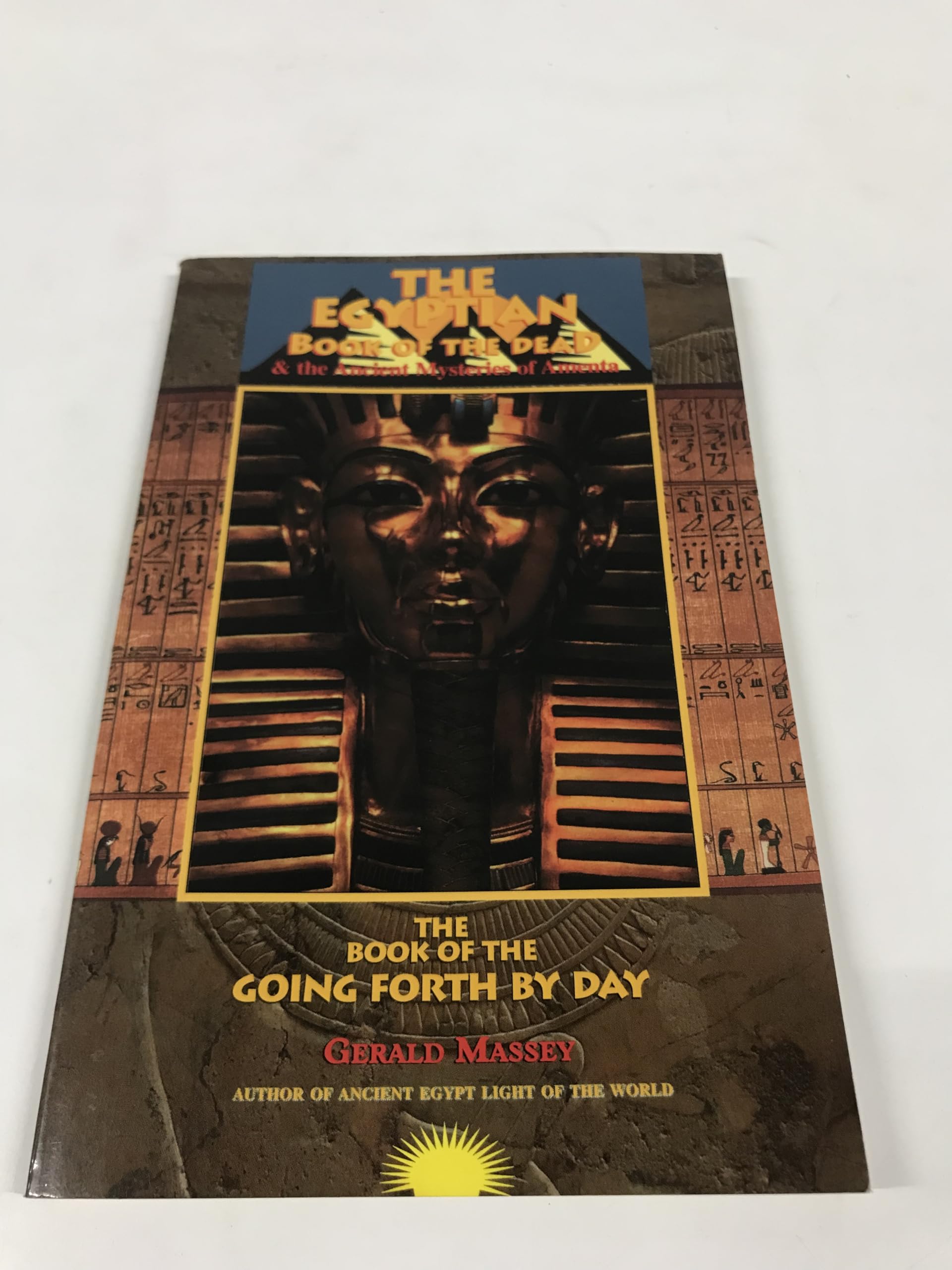 Egyptian Book of the Dead and the Ancient Mysteries of Amenta book