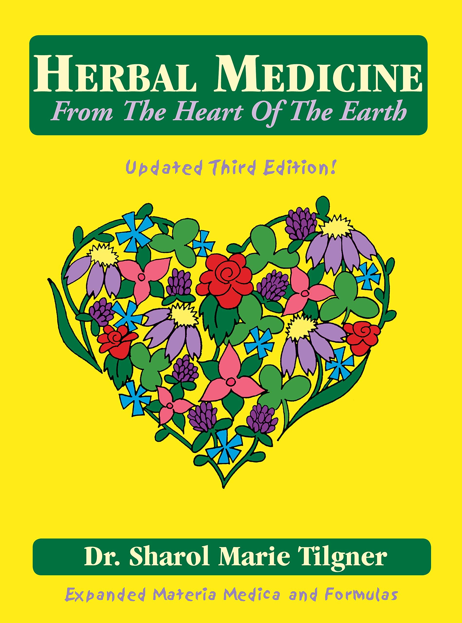 Herbal Medicine From The Heart Of The Earth: 3 book