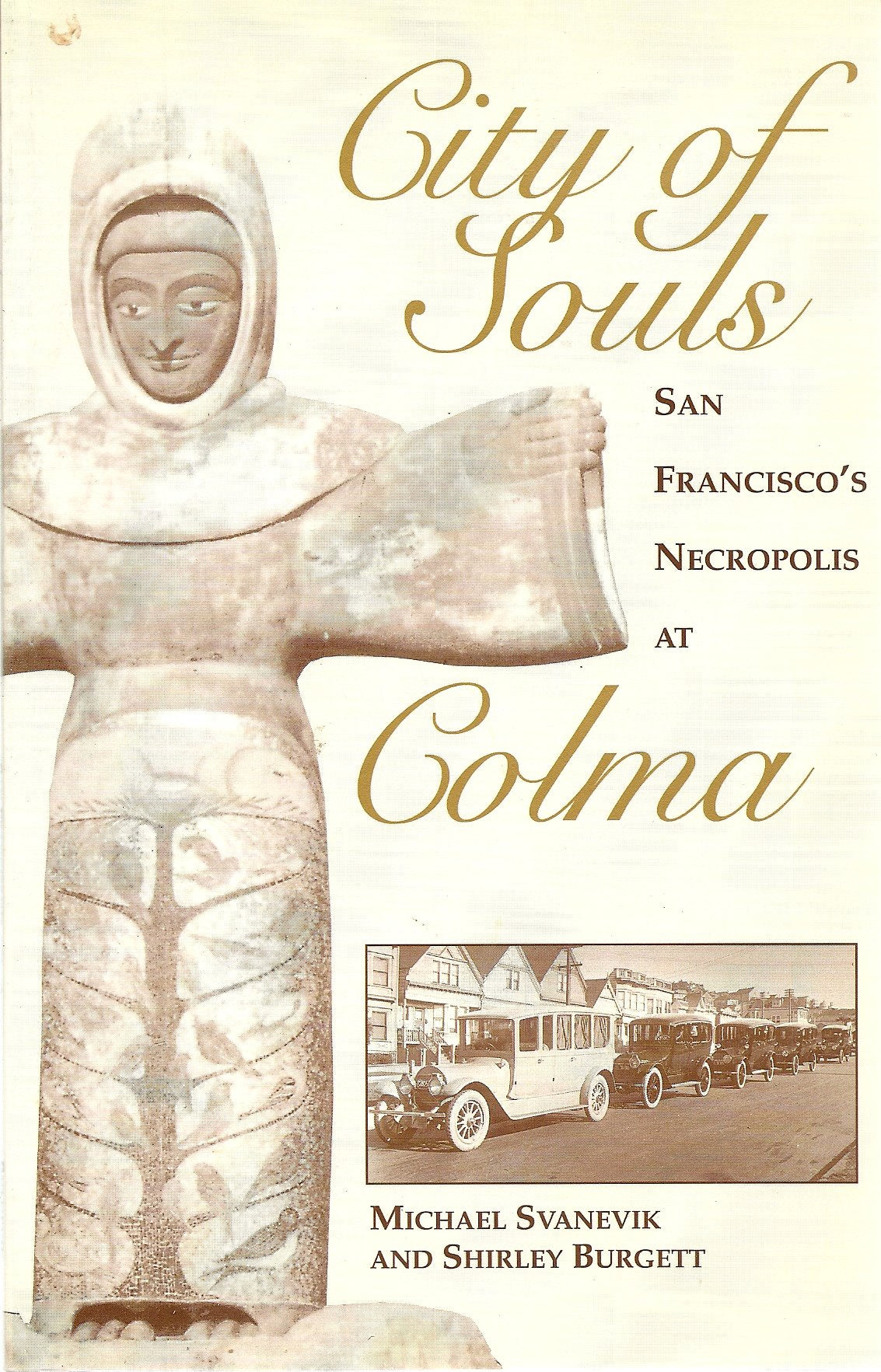 City of Souls - San Francisco's Necropolis at Colma Books