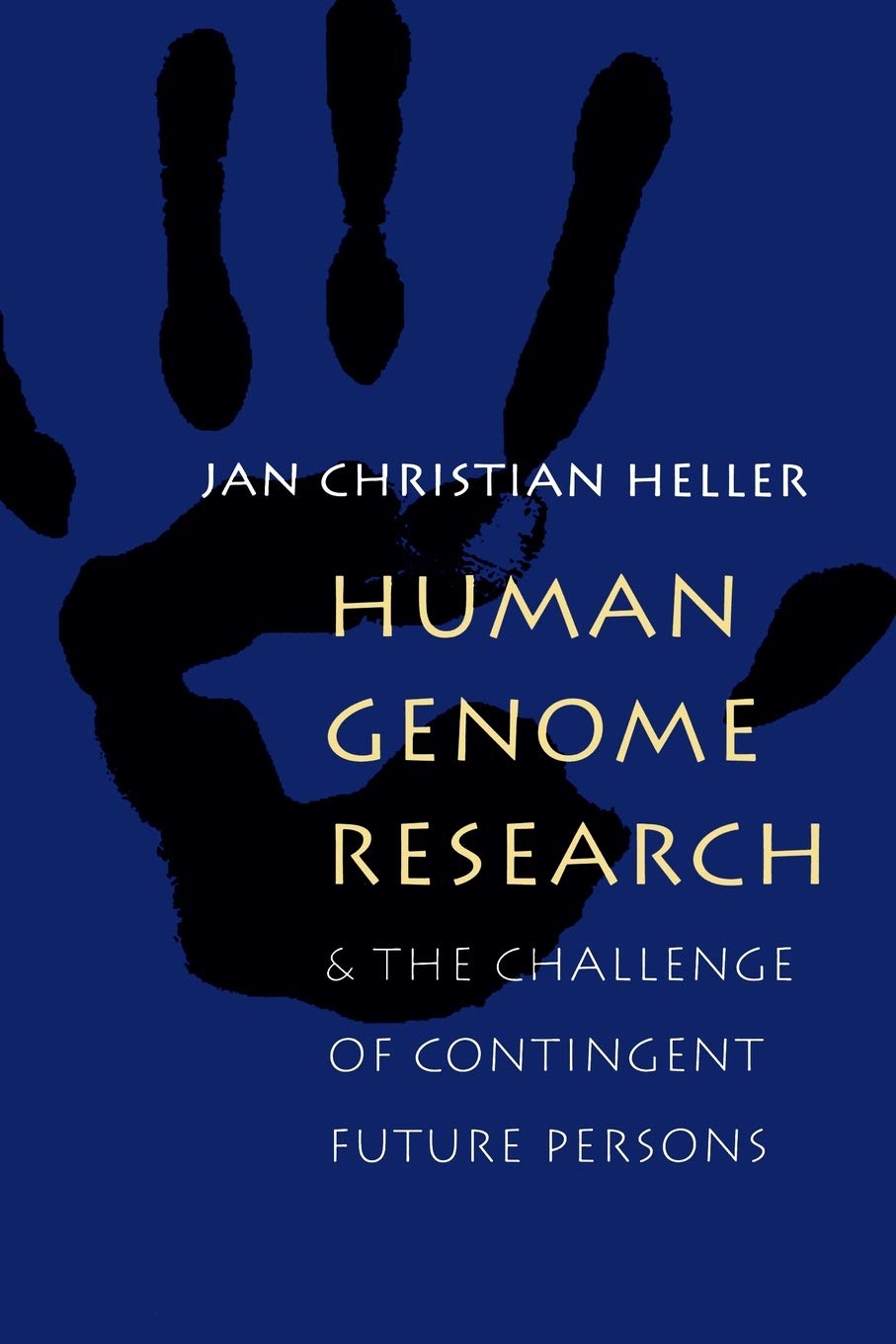 Human Genome Research: And the Challenge of Contingent Future Persons Medicine
