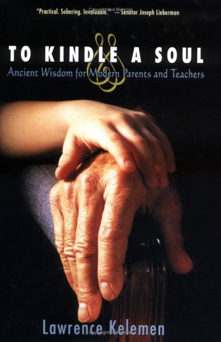 To Kindle the Soul: Ancient Wisdom for Modern Parents and Teachers Religion & Esotericism