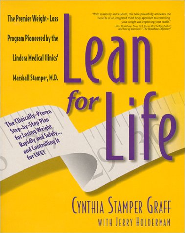 Lean for Life: The Clinically-proven Step-by-step Plan for Losing Weight Rapidly and Safely and Controlling it for Life Health, Nutrition & Fitness