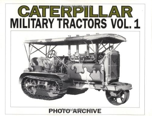 Caterpillar Military Tractors (Photo Archive) Business & Technology