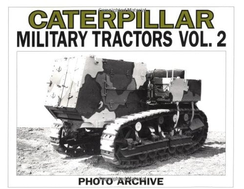 Caterpillar Military Tractors (Photo Archive) Business & Technology