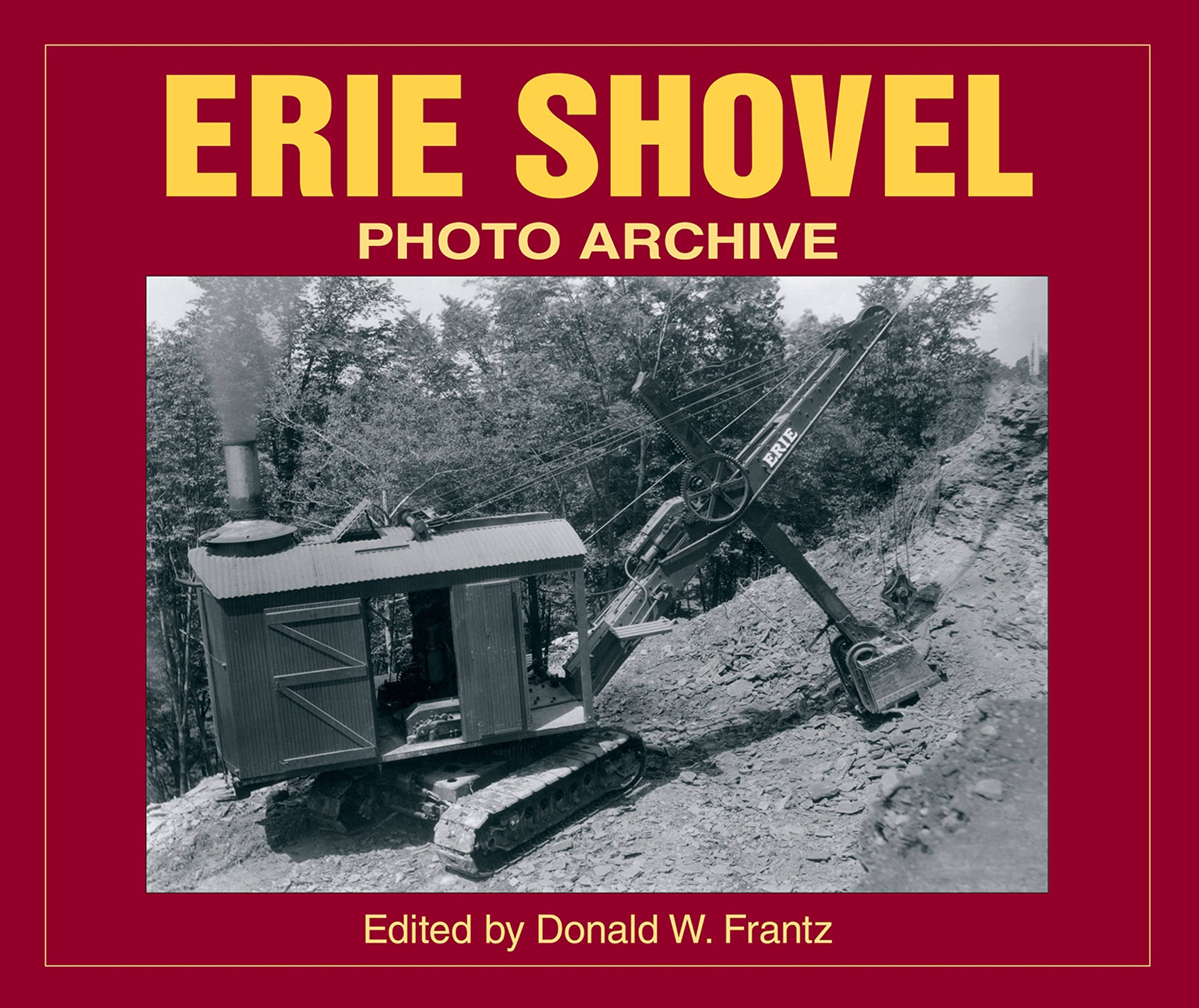 Erie Shovel Photo Archive book