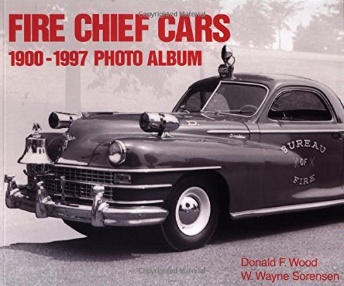 Fire Chief Cars 1900-1997 Photo Album Arts & Culture