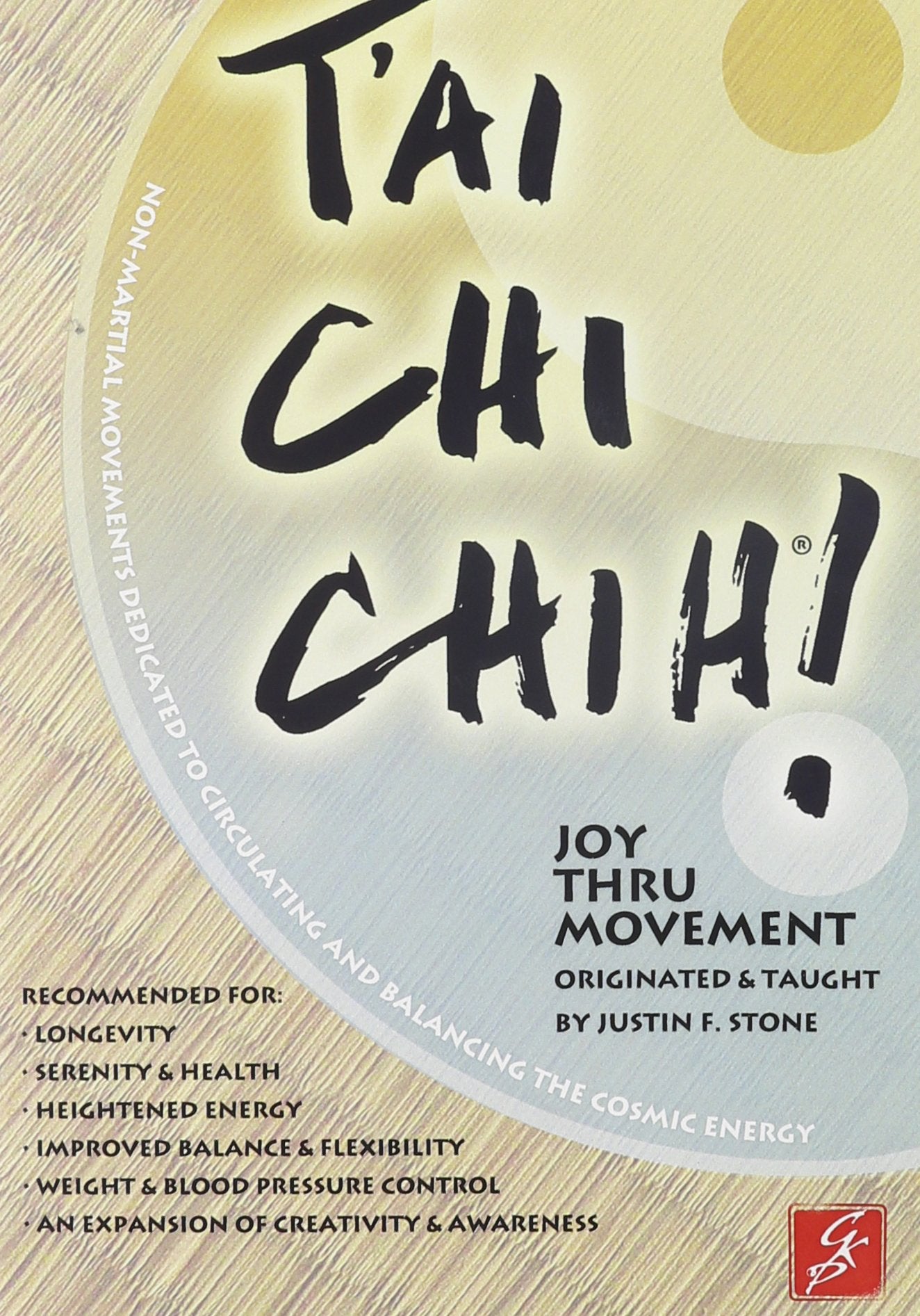 TAI CHI CHIH: Joy Thru Movement by Justin F Stone (DVD) Films