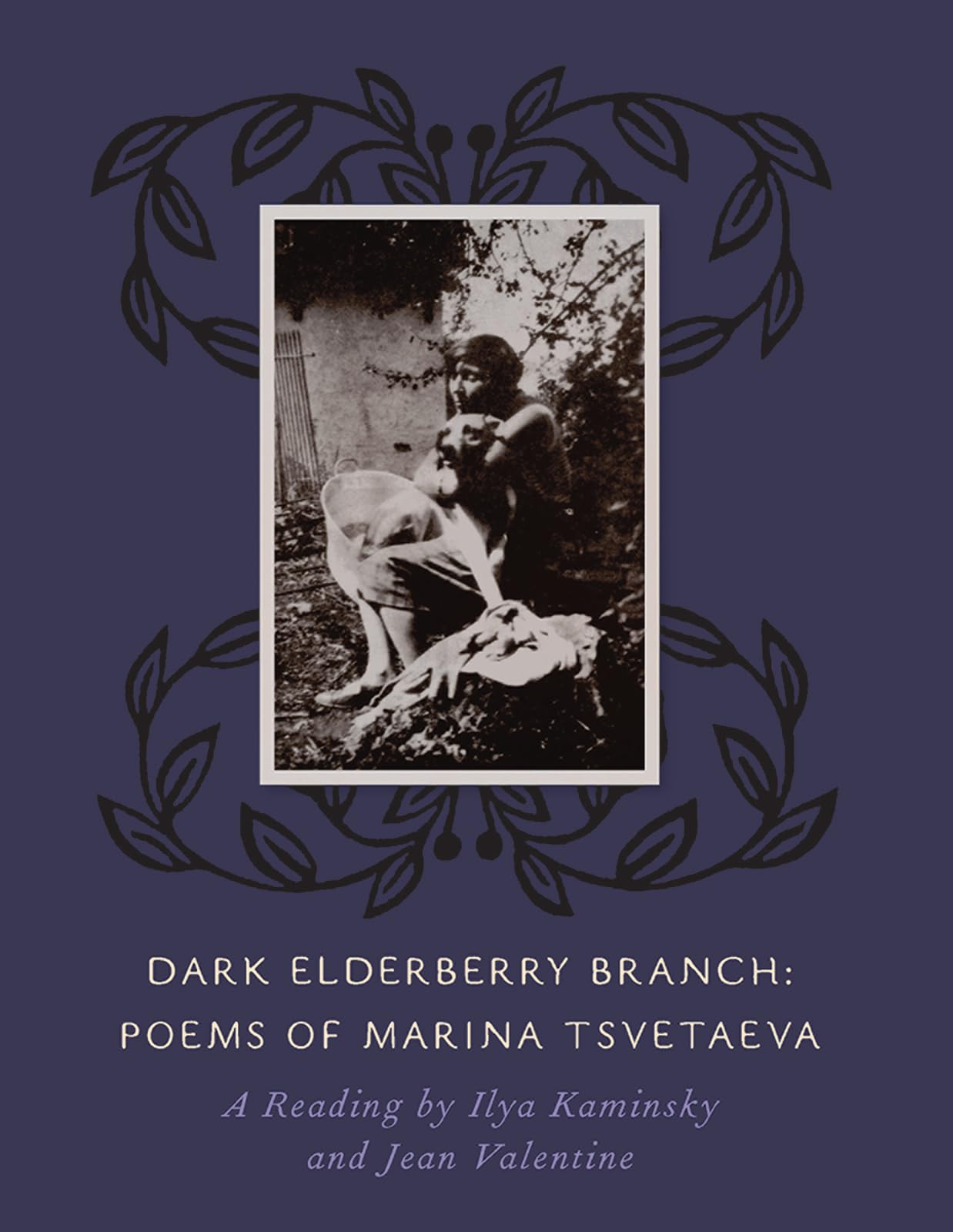 Dark Elderberry Branch: Poems of Marina Tsvetaeva Poetry