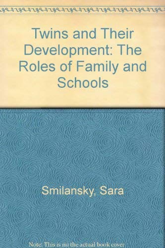 Twins and Their Development: The Roles of Family and Schools Psychology