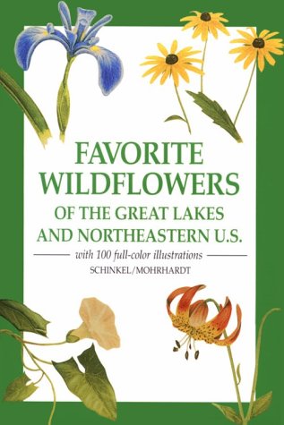 Favorite Wildflowers of the Great Lakes and the Northeastern U.S. book