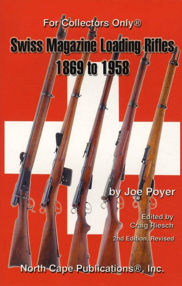 Swiss Magazine Repeating Rifles: 1869 to 1958 book