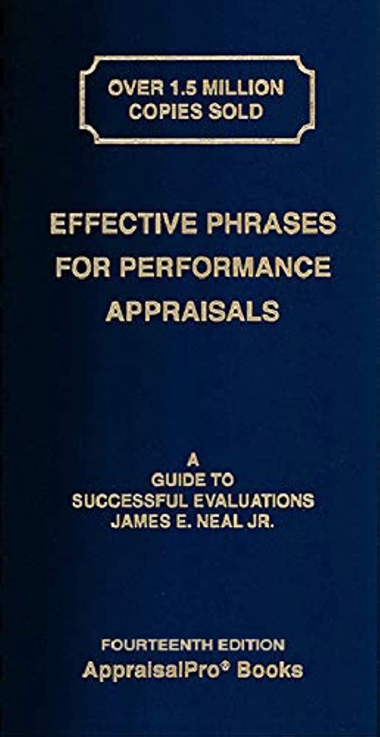 Effective Phrases for Performance Appraisals: A Guide to Successful Evaluations Business, Finance & Career