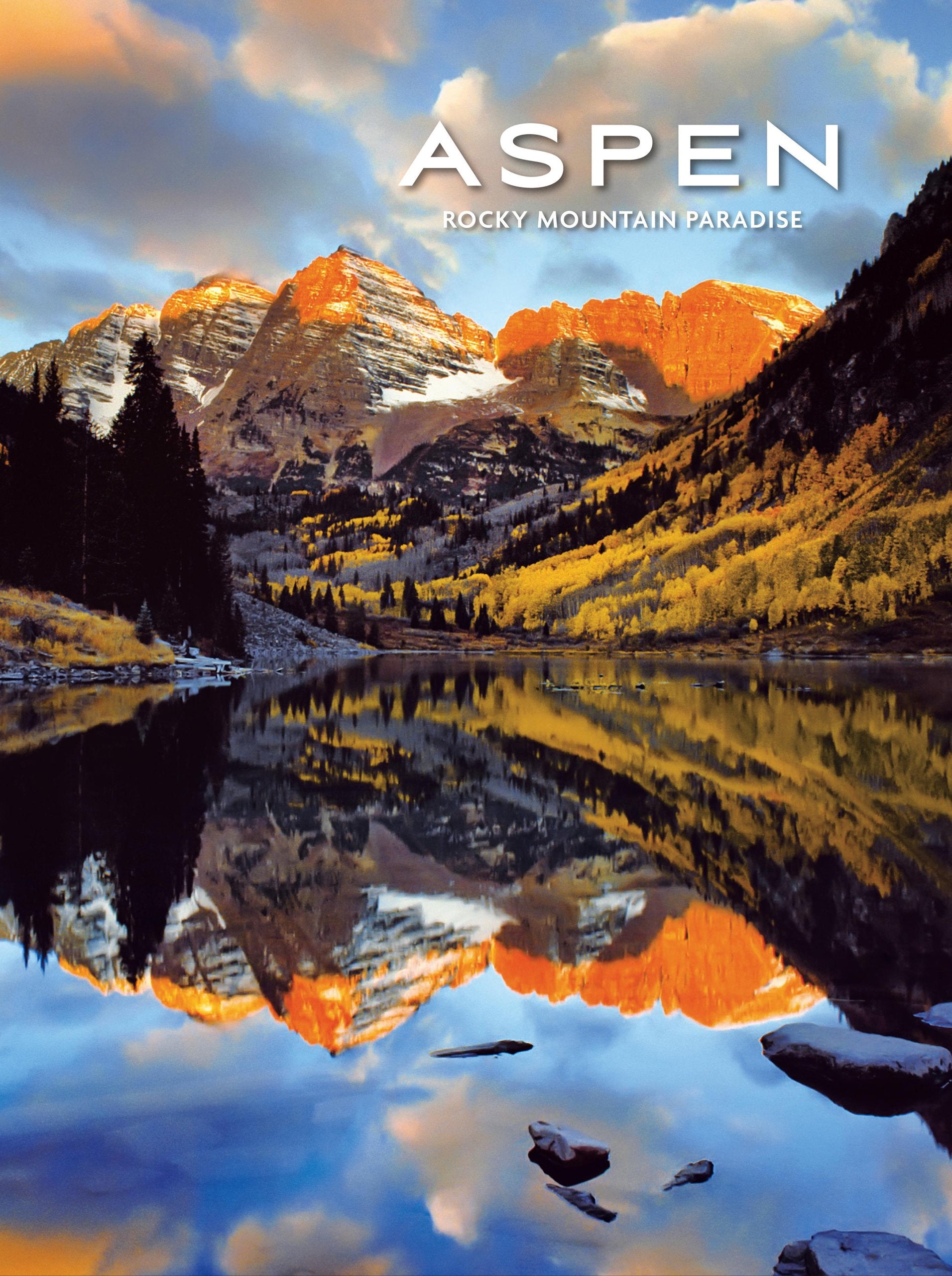 Aspen: Rocky Mountain Paradise: 120 Brilliant Color Photographs by Four of Aspen's Top Photographers book