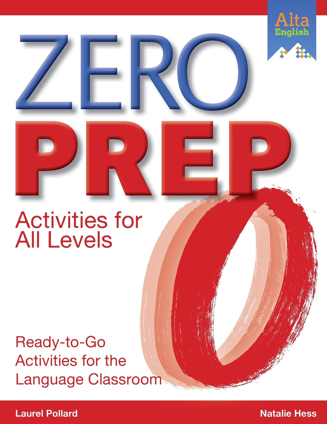 Zero Prep Activities for All Levels: Ready-to-Go Activities for the Language Classroom Foreign Languages ​​& Dictionaries