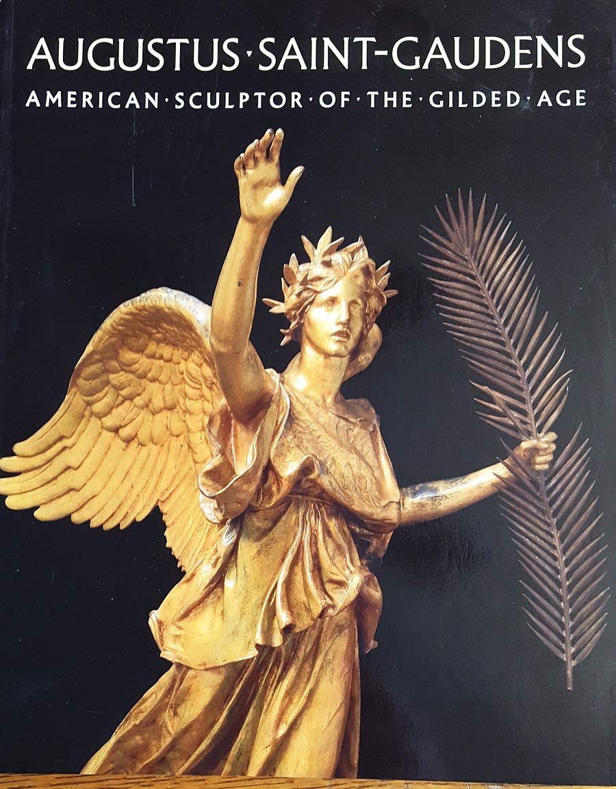 Augustus Saint-Gaudens: American Sculptor of the Gilded Age Film, Art & Culture