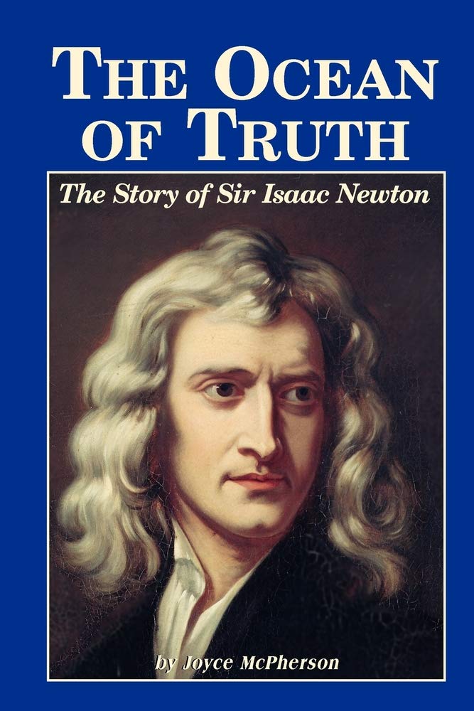 The Ocean Of Truth: The Story Of Sir Isaac Newton Social Sciences