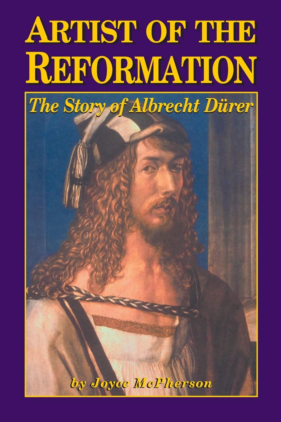 Artist of the Reformation: The Story of Albrecht Dürer Historical Romance