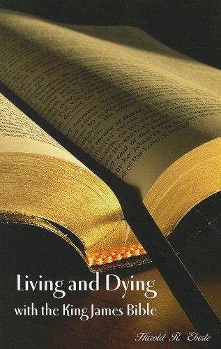 Living and Dying with the King James Bible Religion & Esotericism