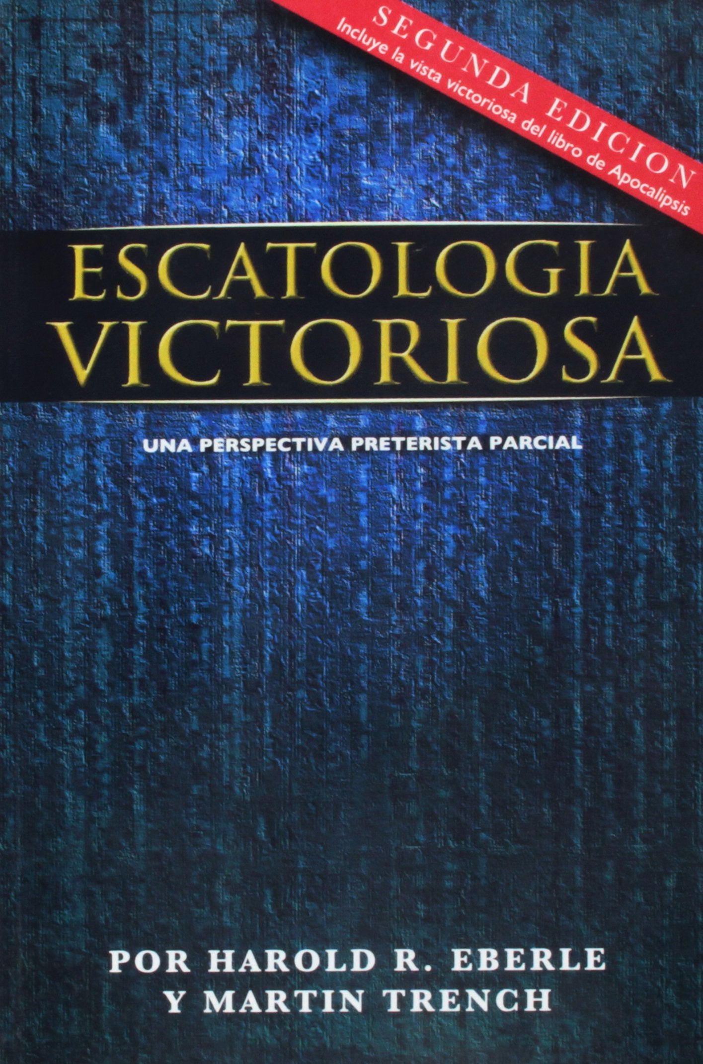 Escatologia Victoriosa (Spanish Translation) (Spanish Edition) Books