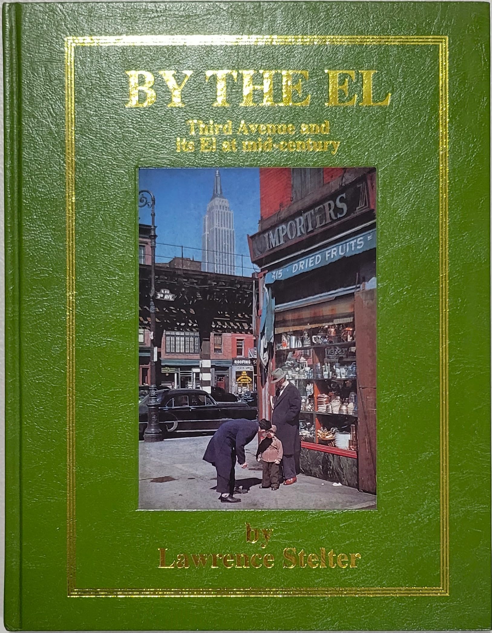 By the El: Third Avenue and Its El at Mid-Century Books
