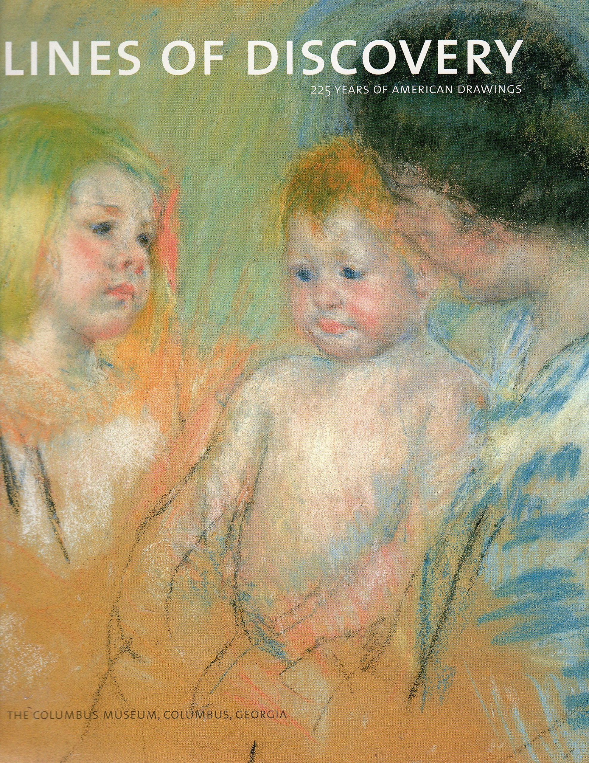 Lines of Discovery: 225 Years of American Drawings book