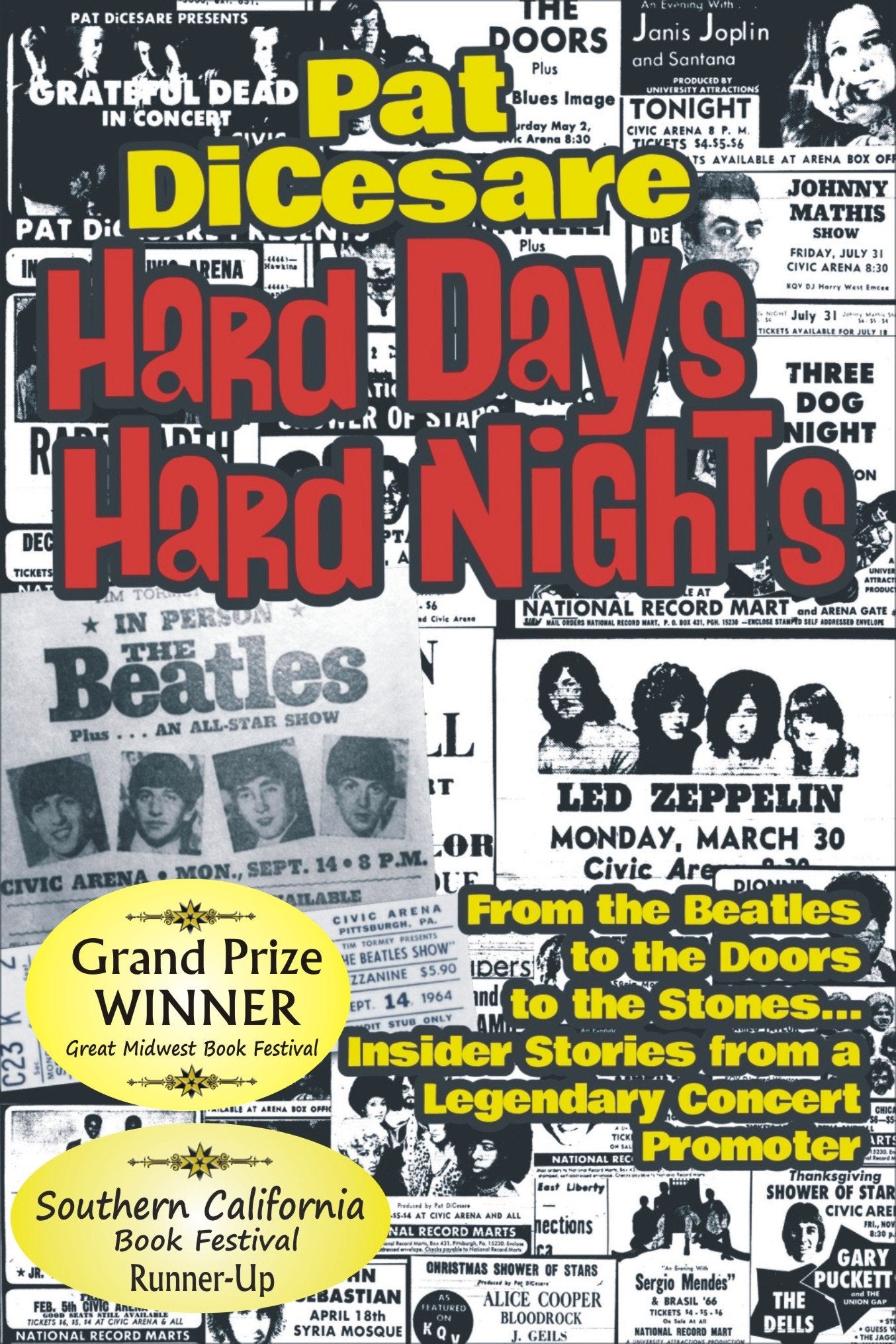Hard Days Hard Nights: From the Beatles to the Doors to the Stones... Insider Stories from a Legendary Concert Promoter Pop culture Books