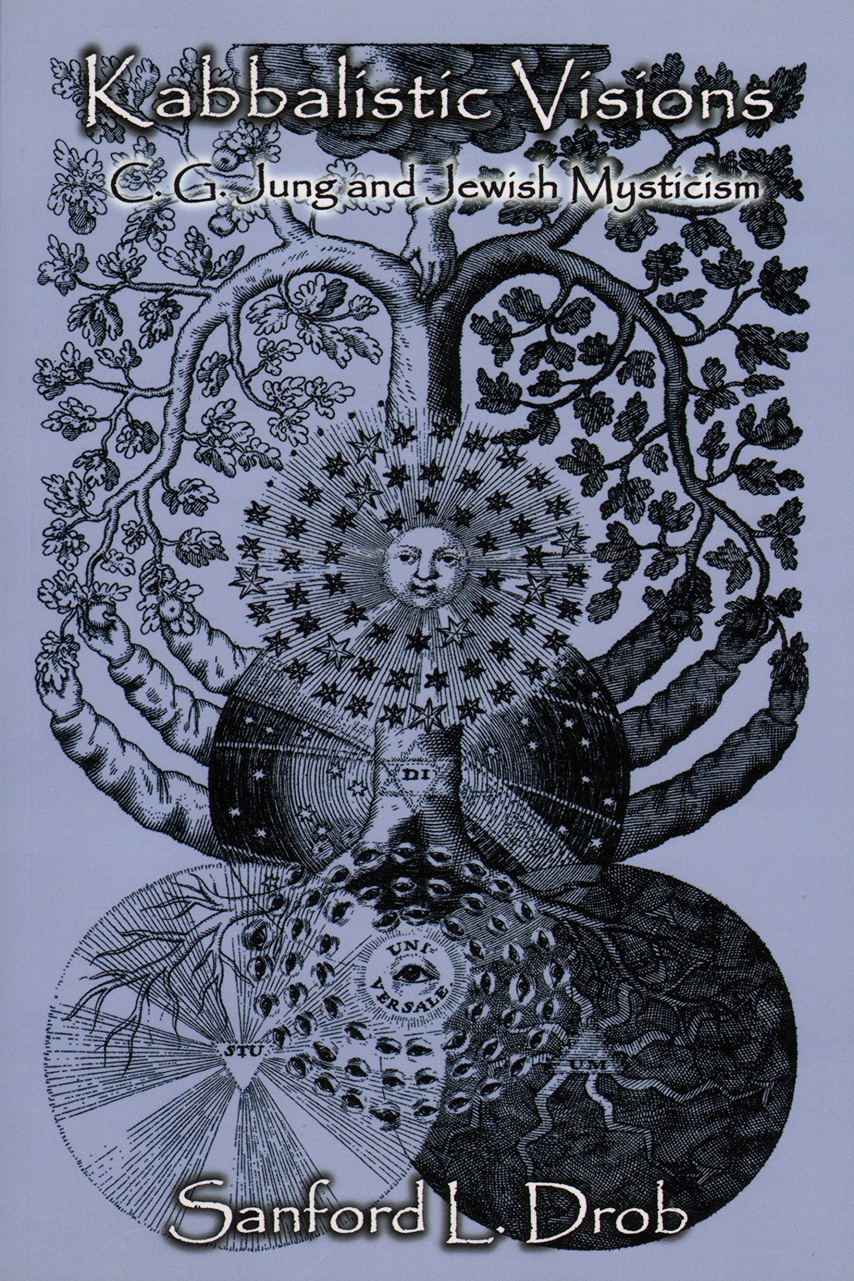 Kabbalistic Visions: C. G. Jung and Jewish Mysticism Psychology