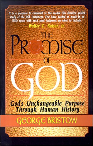 The Promise of God: God's Unchangeable Purpose Through Human History Social Sciences