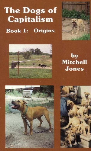 The Dogs of Capitalism: Origins Books