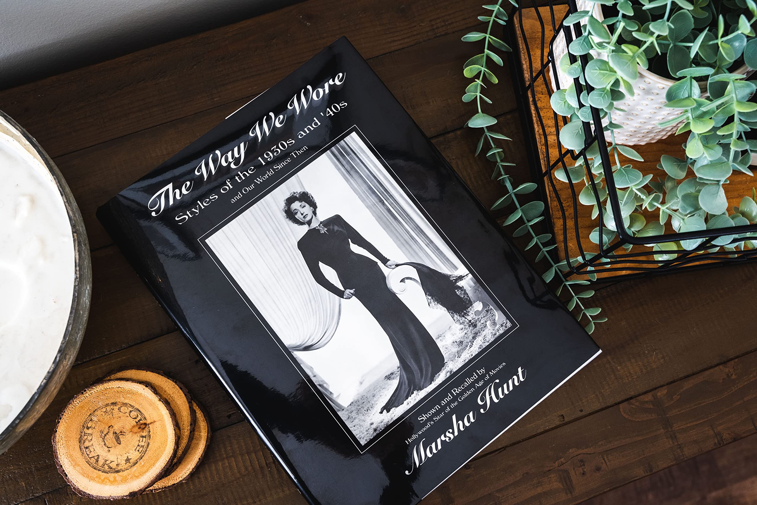 The Way We Wore: Styles of the 1930s and '40s and Our World Since Then book