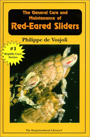 The General Care and Maintenance of Red-eared Sliders (The Herpetocultural Library) Pets