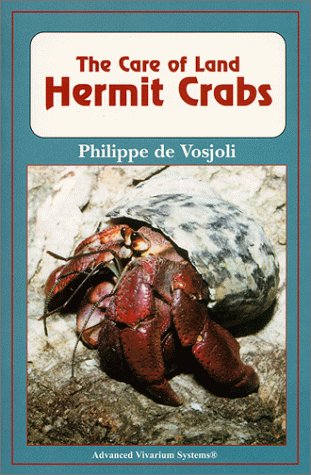 The Care of Land Hermit Crabs (Herpetocultural Library) Pets