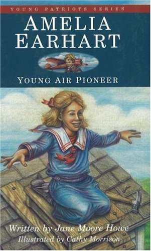 Amelia Earhart: Young Air Pioneer (Young Patriots Series) Study Guides