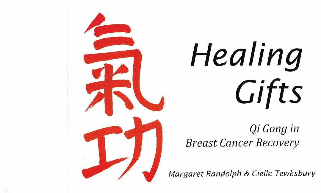 Healing Gifts: Qi Gong in Breast Cancer Recovery Health, Nutrition & Fitness