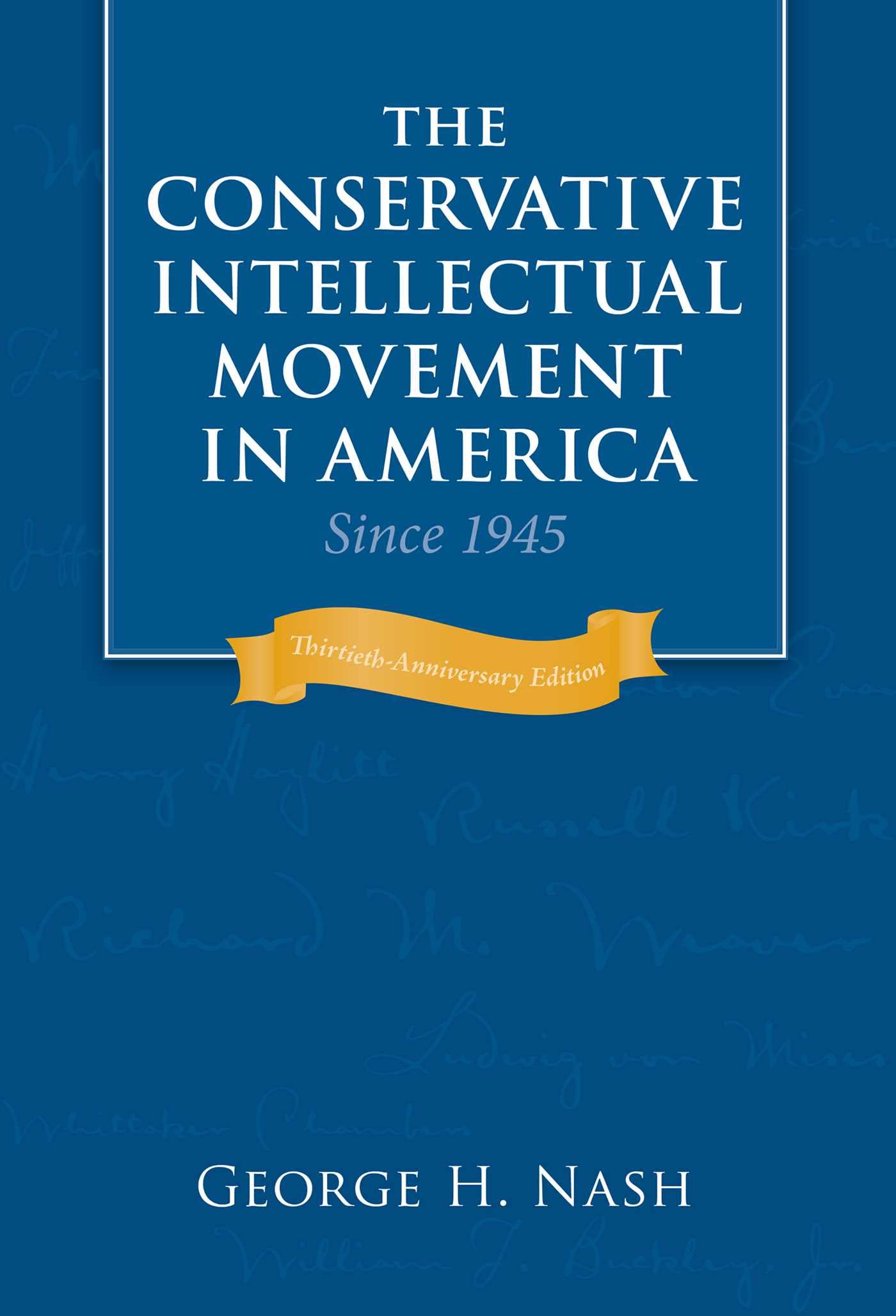 The Conservative Intellectual Movement in America Since 1945 Social Sciences