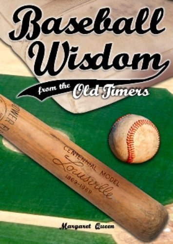 Baseball Wisdom from the Old Timers Leisure & Fun