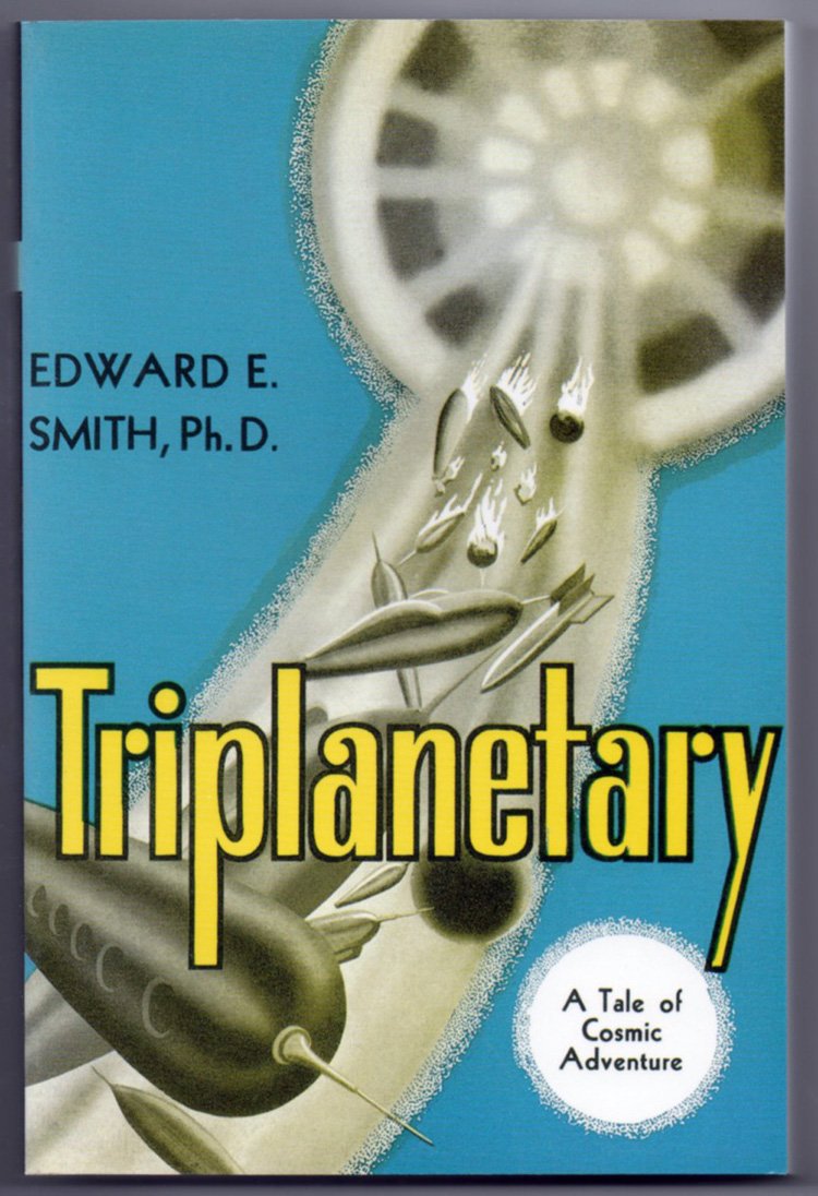 Triplanetary: A Tale of Cosmic Adventure (Lensman Series/Edward E. Smith, 1) Fantasy & Sci-Fi