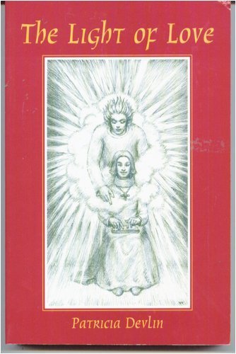 The Light of Love: My Angel Shall Go Before Thee Religion & Esotericism