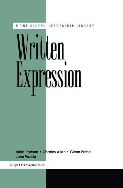 Written Expression: The Principal's Survival Guide (School Leadership Library) Business, Finance & Career