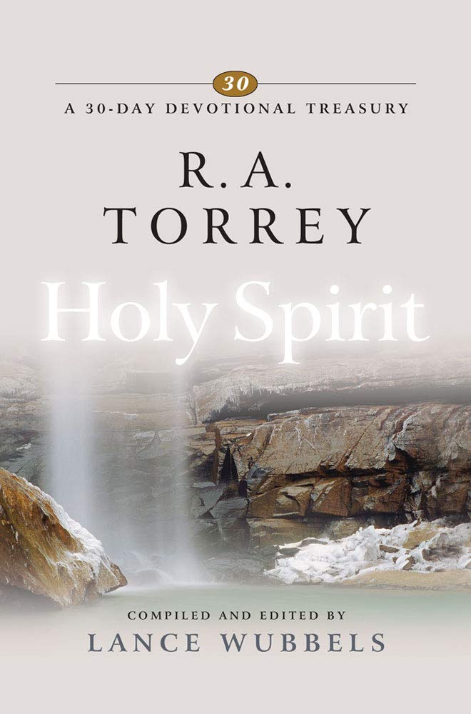 R. A. Torrey on the Holy Spirit (30-day Devotional Treasury) Film, Art & Culture