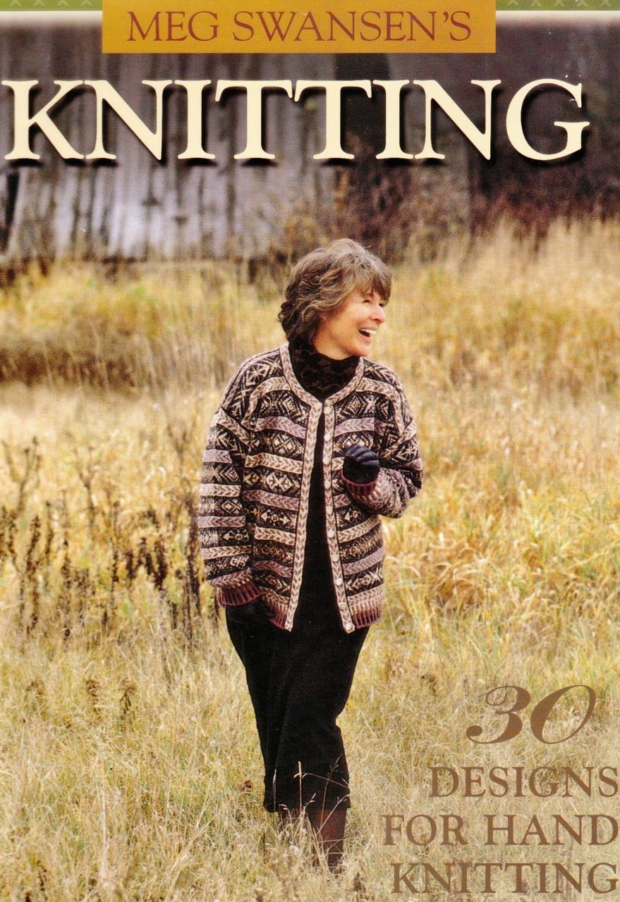 Meg Swansen's Knitting: 30 Designs for Handknitting book