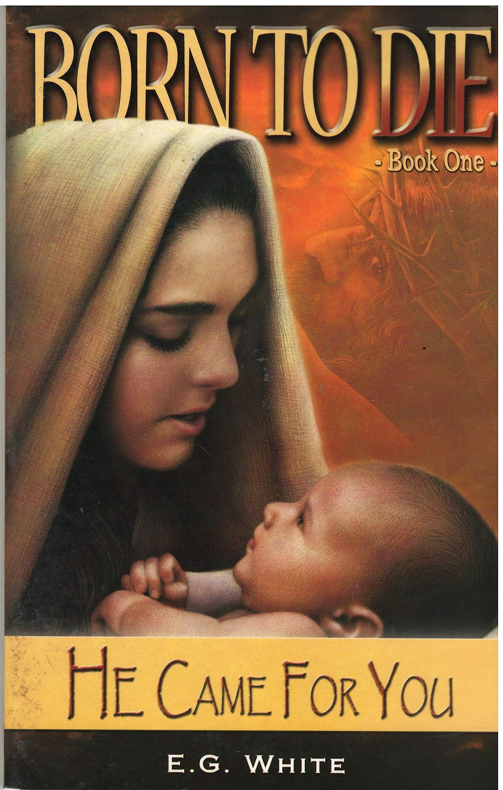 Born to Die: He Came for You, Book 1 Books
