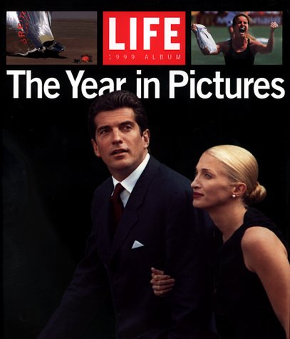Life Year in Pictures: The 1999 Album (LIFE THE YEAR IN PICTURES) Media & Communication
