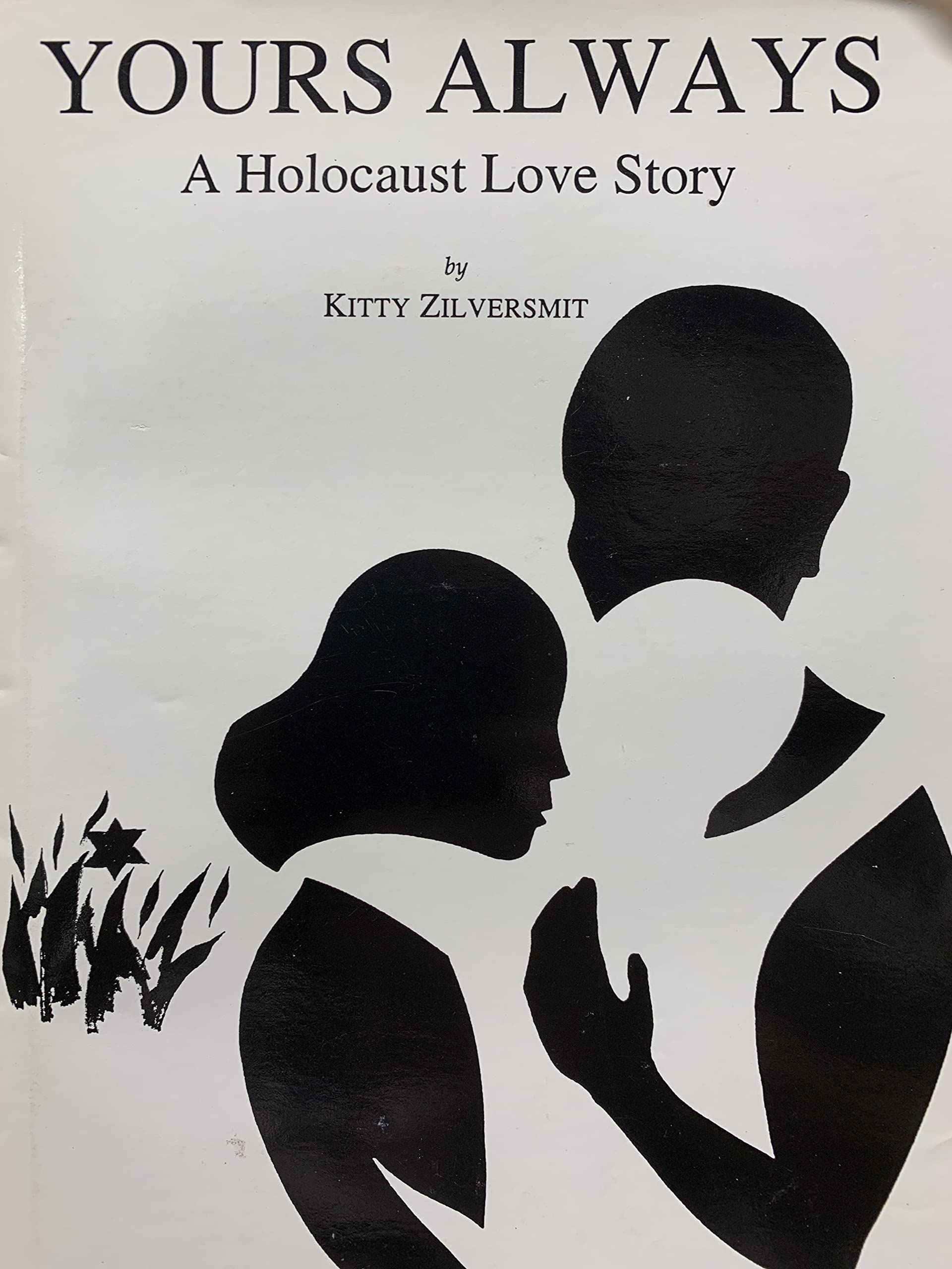 Yours Always: A Holocaust Love Story (Occasional Publications of the Department of Near Eastern Studies and the Program of Jewish Studies, Cornell University, V. 2) German history