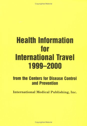 Health Information for International Travel, 1999/00 Medicine