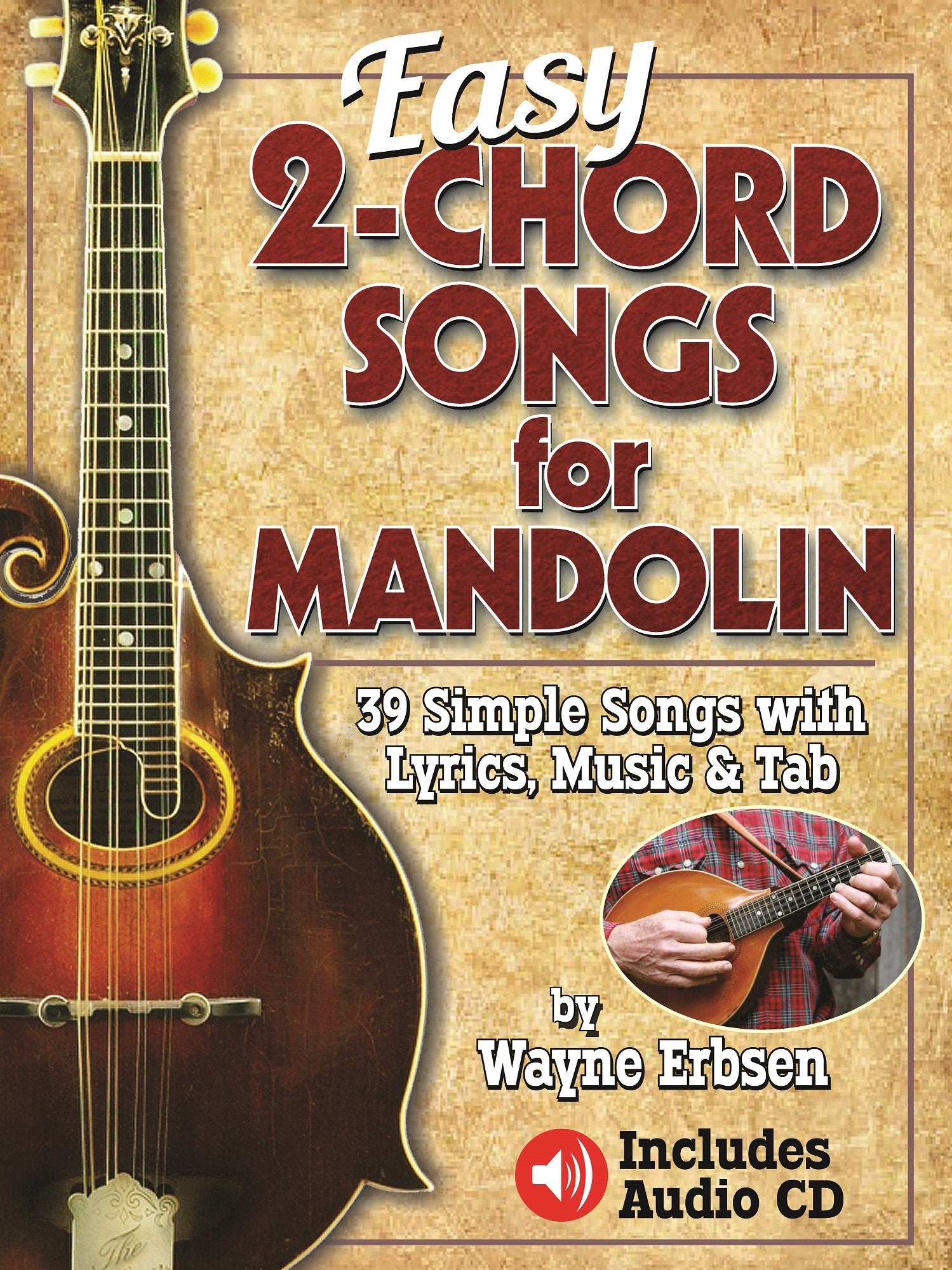 Easy 2-Chord Songs for Mandolin: 39 Simple Songs with Lyrics, Music and Tab Business, Finance & Career