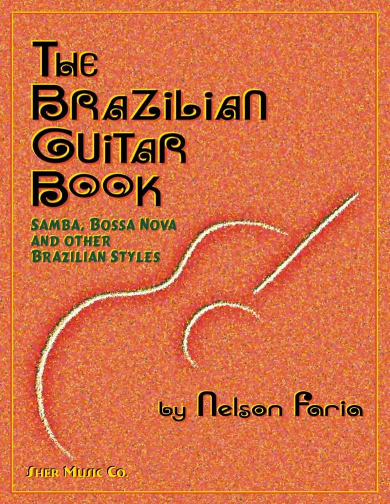 The Brazilian Guitar Book: Samba, Bossa Nova and other Brazilian Styles. CD Is Demonstrating Each Exercise Sheet Music