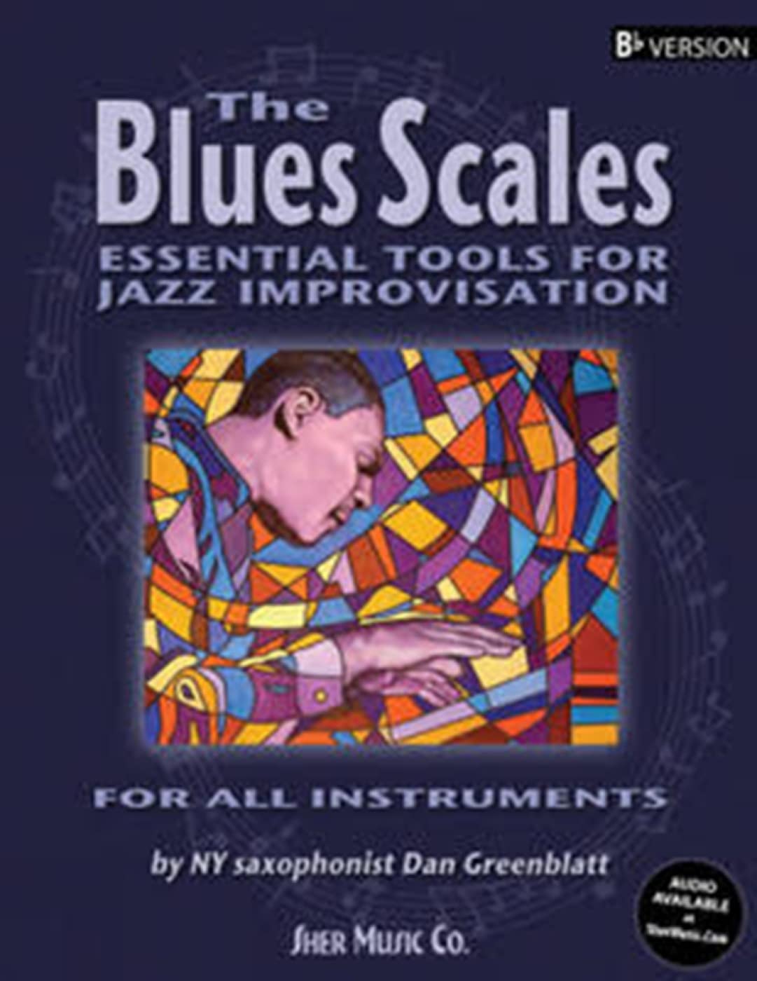 The Blues Scales: Essential Tools for Jazz Improvising Bb Edition Sheet Music