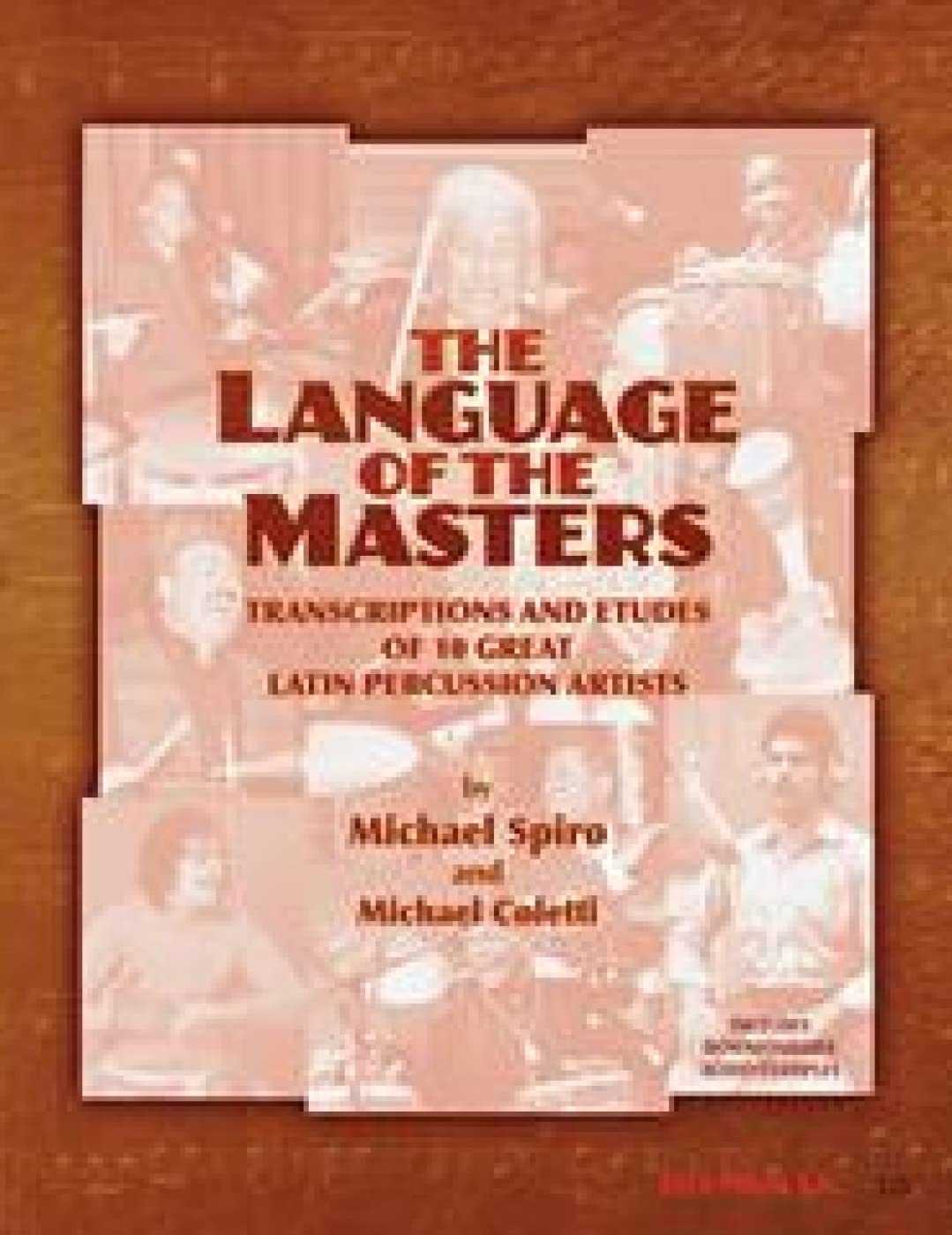 The Language of the Masters: Etudes and Transcriptions of 10 Great Latin Percussion Artists Social Sciences